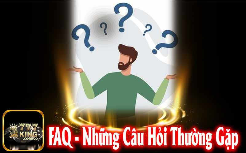 FAQ - Giải Đáp Những Thắc Mắc Thường Gặp