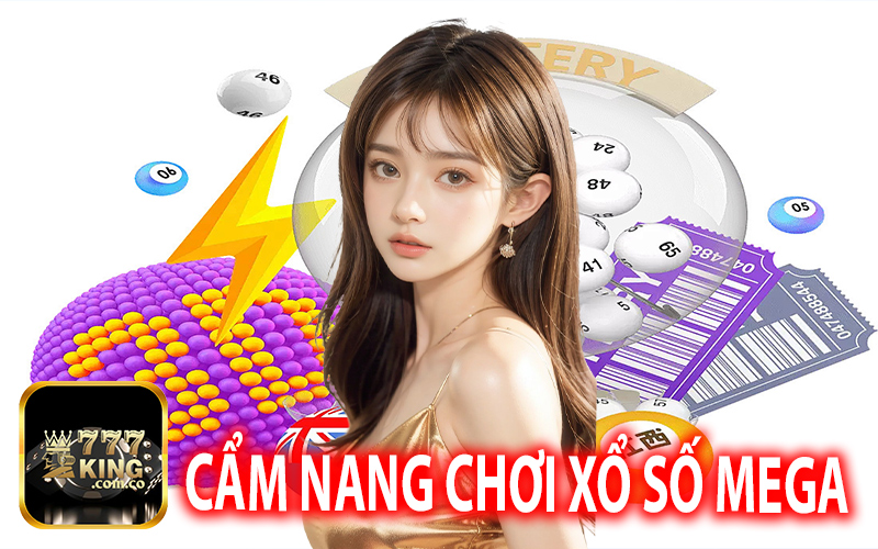 Cẩm Nang Chơi Xổ Số Mega